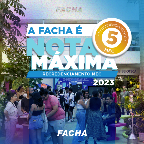 a facha  nota mxima no mec, a facha  nota 5 no recredenciamento no mec